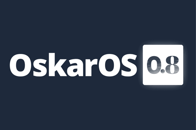 OskarOS 0.8 is here